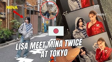 "Lisa BLACKPINK & Mina TWICE Reunite in Tokyo! Sweet Friendship Moments at Alter Ego Pop-Up Store