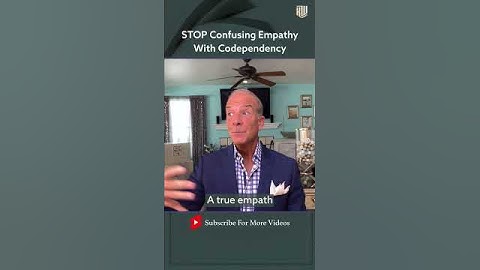 STOP Confusing Empathy With Codependency