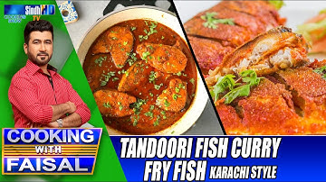 Fry Fish - Karachi Style | Tandoori Fish Curry | Cooking With Faisal | SindhTVHD Cooking Show