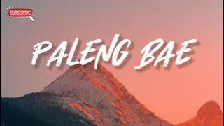 Paleng Bae Cover Lirik