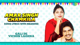 Chamkila Song Lyrics With Hindi Meaning Gali De Vichon Langhna Amarjot Punjabi Song