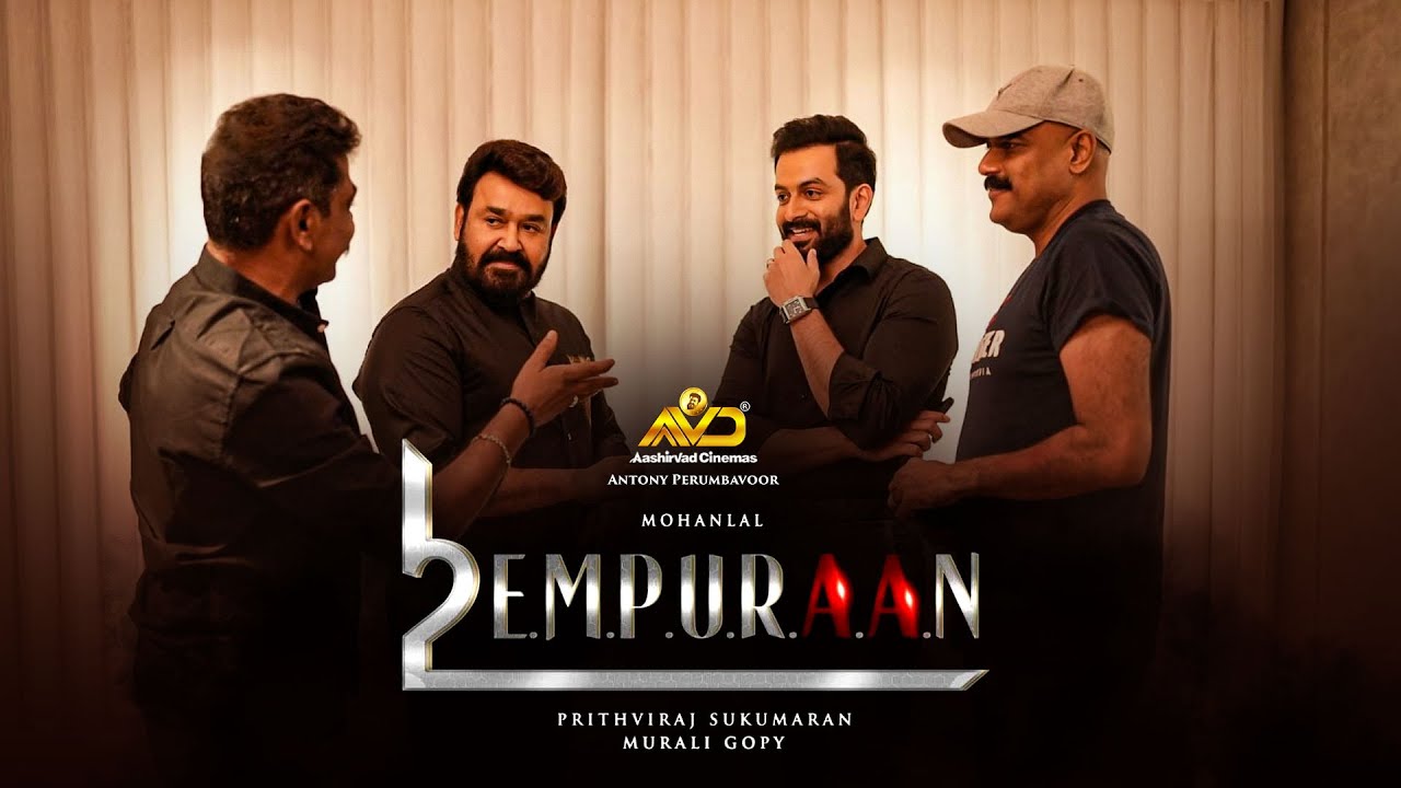 EMPURAAN - L2E | Mohanlal | Prithviraj Sukumaran | Murali Gopy | Antony  Perumbavoor - YouTube