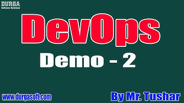 DEVOPS tutorial || Demo - 2 || by Mr. Tushar on 13-12-2019