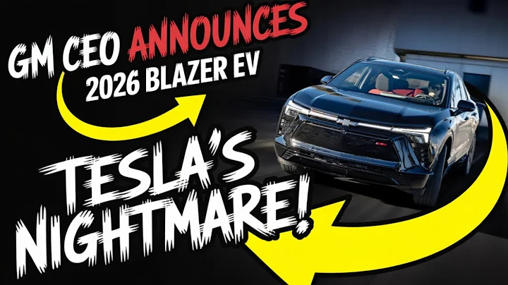 GM CEO Announces 2026 Blazer EV—Tesla Should Be Worried!