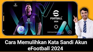 Cara memulihkan kata sandi akun efootball 2024