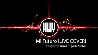 Video thumbnail of "Mi Futuro [LIVE COVER] at Le'Ciel"