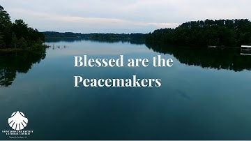 Beatitude #7: Blessed Are The Peacemakers