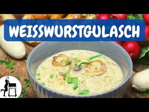 Weißwurstgulasch - Genuss Oder Sünde Seht Selbst...