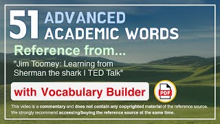 51 Advanced Academic Words Ref from "Jim Toomey: Learning from Sherman the shark | TED Talk"