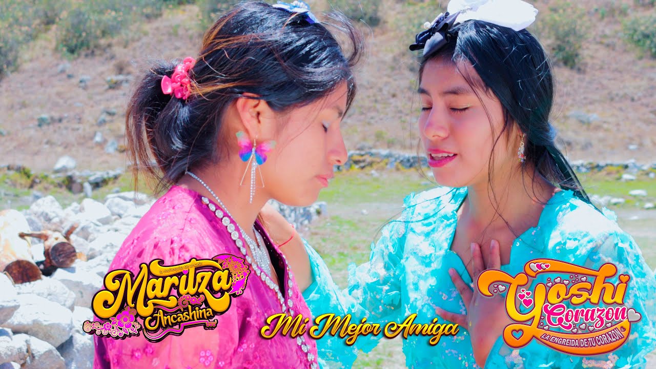 Maritza Ancashina - Mi Mejor Amiga