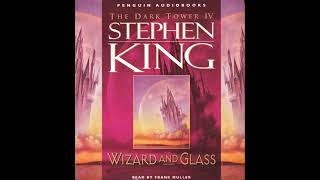 The Dark Tower 4 "Wizard and Glass" Part 4 of 4 by Stephen King Read by Frank Muller 1997 Unabridged