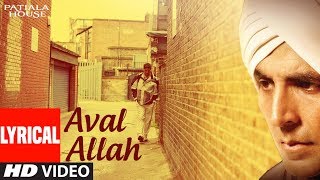 Lyrical: Aval Allah Noor Upaya | Patiala House | Richa Sharma | Rishi Kapoor, Akshay Kumar