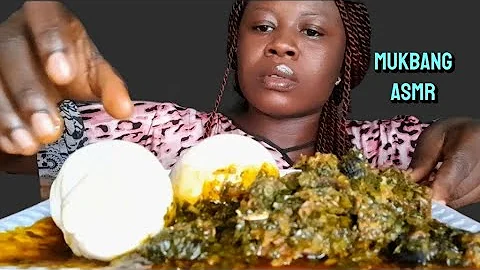 Mukbang, Afang soup and cassava fufu,Asmr/Nigeria food 😋 eaten show)