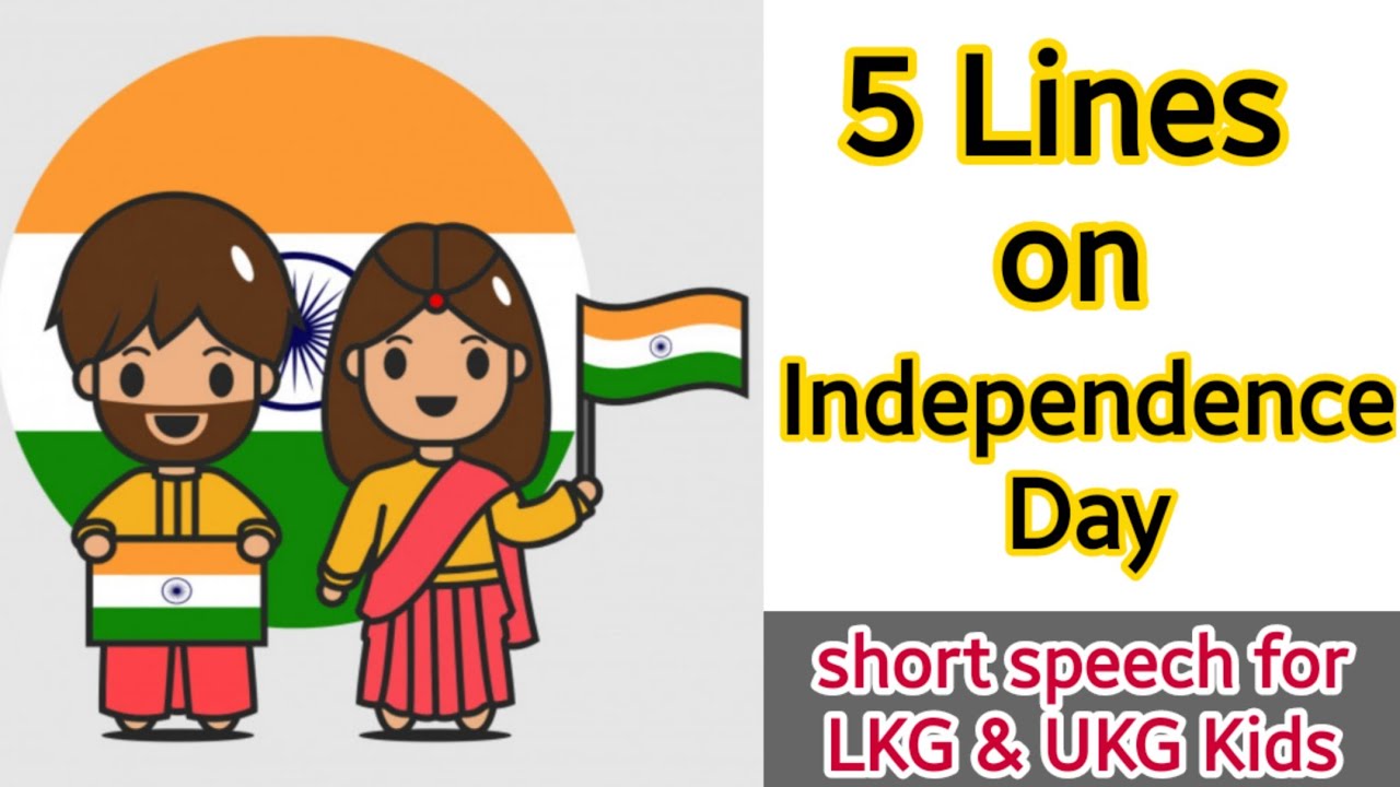 speech on independence day for ukg students