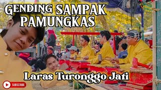 Gending SAMPAK PENUTUP - LARAS TURONGGO JATI - Live Desa Kedung Bulus Sempor