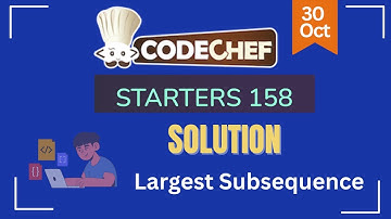 Largest Subsequence || CodeChef Starters 158 || CodeChef Solution