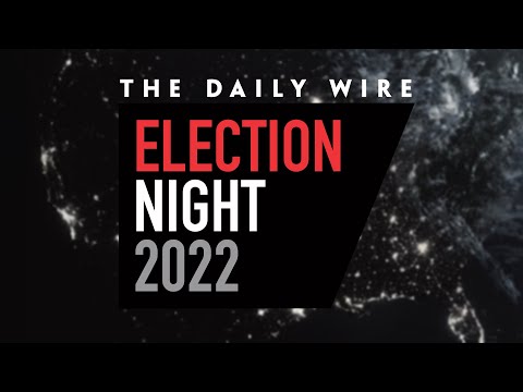 The Daily Wire Election Night 2022