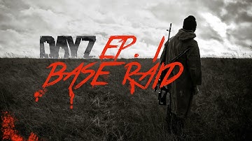 Arma 2 Mod DayZ Epoch Ep. 1 Base Raid