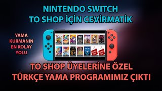TO Shop Üyelerine Özel Türkçe Yama Programı! Çevirmatik YAYINDA!