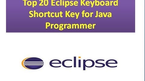 TOP 20 Eclipse Keyboard Shortcut Keys for Java Programmer