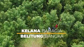 [FULL] KELANA BAHAGIA BELITUNG BANGKA | SI BOLANG (28/07/23)