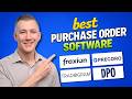 Top 4 Purchase Order Software for Companies of All Sizes