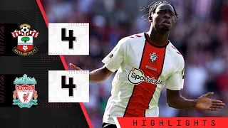 HIGHLIGHTS: Southampton 4-4 Liverpool | Premier League