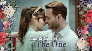 Eda & Serkan || The One