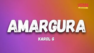 Karol G - Amargura (Letra / Lyrics)