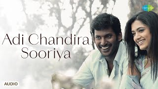 Adi Chandira Sooriya - Audio Song Sivappathigaram Vishal, Mamta Karu Palaniappan Vidyasagar