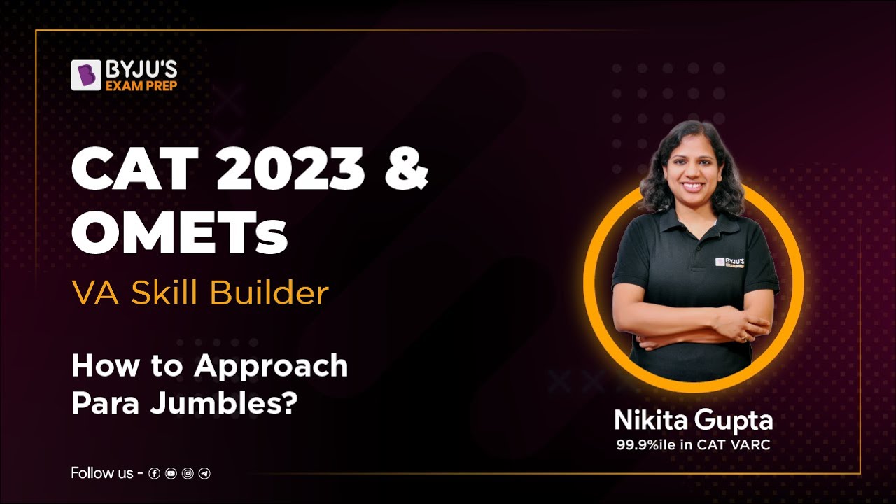 How to Approach Para Jumbles for CAT 2023 & OMETs? | CAT 2023 VARC ...