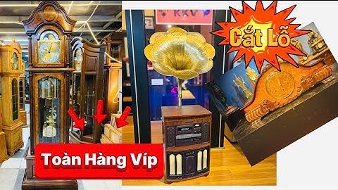 Phá kỷ Lục Với phiên Phá Giá ĐồnG Hồ Cổ Mà toàn loại rất víp