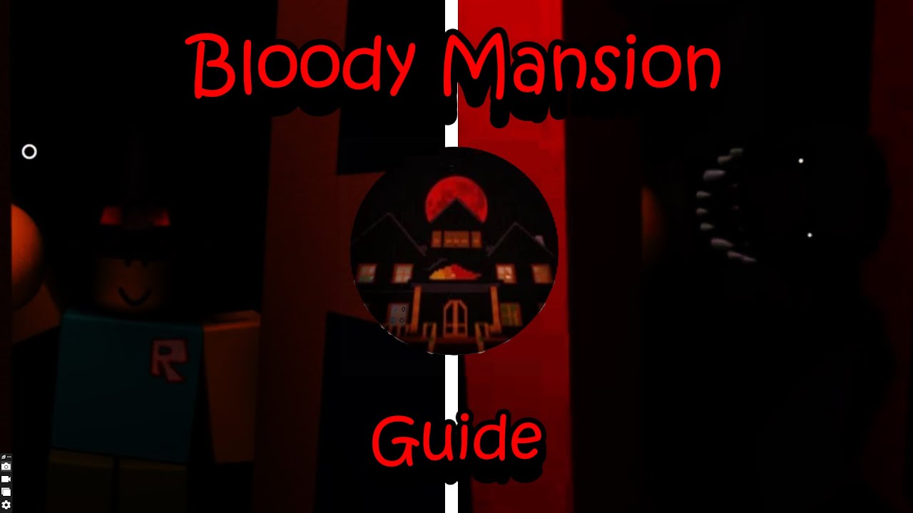 Residence Massacre || Bloody Mansion Guide