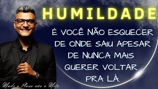 HUMILDADE é disciplina. Humildade é a essência da vida | Tiago Brunet