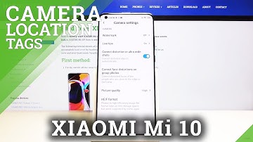 How to Add Camera Location Tags in Xiaomi MI 10 – Camera Advanced Settings