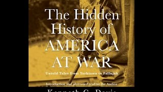Kenneth C. Davis, Author of The Hidden History of America at War