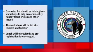 Calcasieu to host workshop helping seniors identify holiday fraud crimes