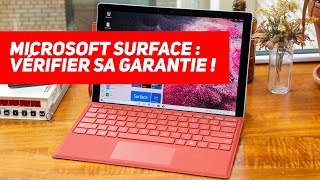 Microsoft SURFACE : VÉRIFIER SA GARANTIE et déterminer son modèle