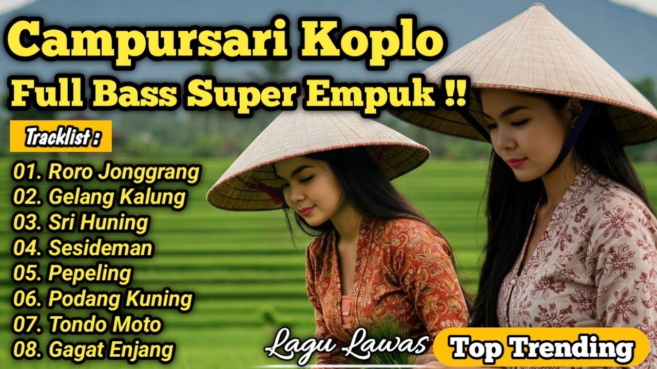 FULL ALBUM CAMPURSARI KOPLO - SRAGENAN CAMPURSARI FULL BASS SUPER EMPUK - NYAMLENG TOMBO NGANTUK