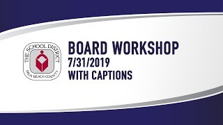 7/31/2019 SDPBC Board Workshop and Special Meeting (with captions)