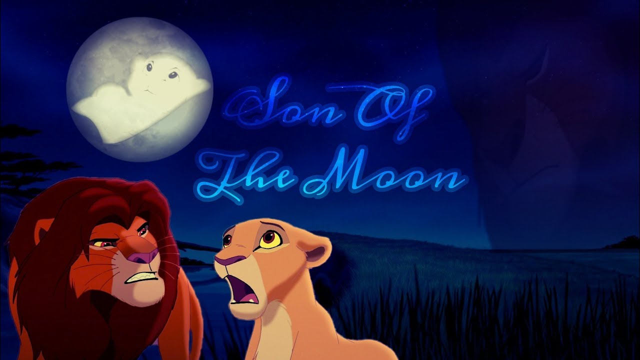 Son of the Moon 🌙 [Lion King] version (2,600 sub special !) YouTube