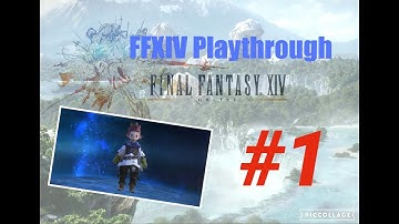 Final Fantasy XIV: Part 1 - Starting out as an Arcanist