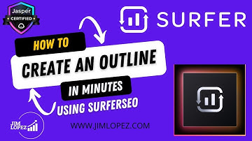 Surfer Seo Tutorials How to create an SEO Optimized Blog Outline in Minutes