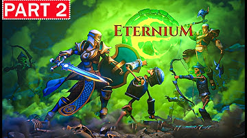 Eternium Gameplay Part 2