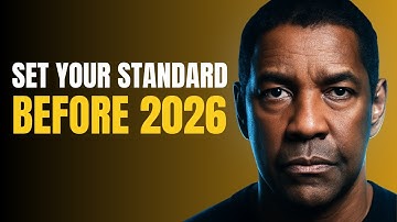 Before 2026 Begins, Set This Standard | Inspired by Denzel Washington