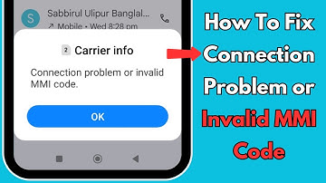 How to Fix Connection Problem or Invalid MMI Code (2025) | Fix Invalid MMI Code on Android