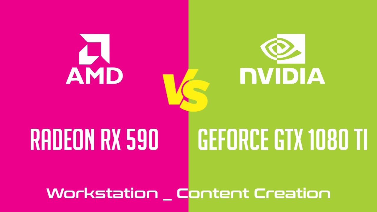 AMD Radeon RX 590 vs nVidia GeForce GTX 1080 Ti - Workstation _ Content  Creation Benchmark - YouTube