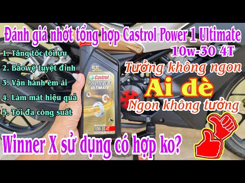 Video Đánh giá nhớt tổng hợp Castrol Power 1 Ultimate 10w-30... - youtube