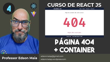 Curso de React JS Aula 04 Criar componente Container e Página 404