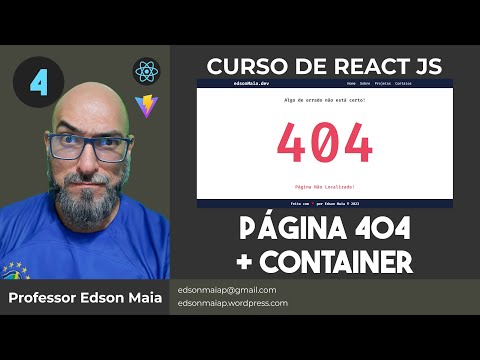 Curso de React JS Aula 04 Criar componente Container e Página 404